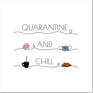 Quarantine and chill Posters and Art